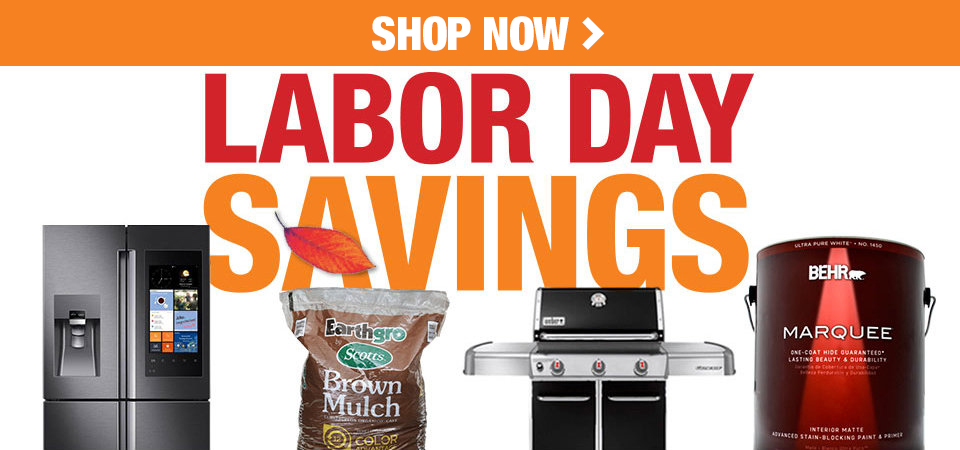 Labor Day Savings - The Home Depot